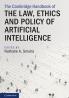 The Cambridge Handbook on the Law Ethics and Policy of Artificial Intelligence