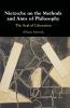 Nietzsche on the Methods and Aims of Philosophy