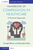 Handbook of Compassion in Healthcare