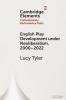English Play Development under Neoliberalism 2000â€“2022