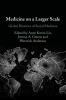 Medicine on a Larger Scale
