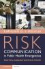 Risk Communication in Public Health Emergencies