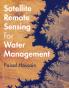 Satellite Remote Sensing for Water Management
