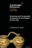 Economy and Commodity Production in the Aegean Bronze Age