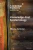 Knowledge-First Epistemology