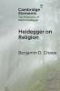 Heidegger on Religion