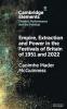 Empire Extraction and Power in the Festivals of Britain of 1951 and 2022