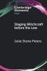 Staging Witchcraft Before the Law