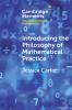 Introducing the Philosophy of Mathematical Practice