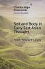 Self and Body in Early East Asian Thought