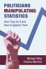 Politicians Manipulating Statistics