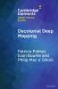 Decolonial Deep Mapping