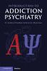 Introduction to Addiction Psychiatry