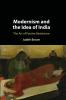 Modernism and the Idea of India