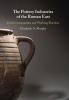 The Pottery Industries of the Roman East