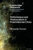 Performance and Postsocialism in Postmillennial China