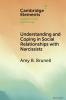Understanding and Coping in Social Relationships with Narcissists