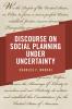 Discourse on Social Planning under Uncertainty