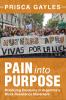 Pain into Purpose