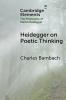 Heidegger on Poetic Thinking
