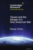 Taiwan and the Danger of a Sino-American War
