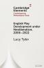 English Play Development under Neoliberalism 2000â€“2022