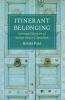 Itinerant Belonging