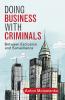 Doing Business with Criminals