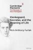 Kierkegaard Socrates and the Meaning of Life