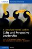 Clinical and Forensic Guide to Cults and Persuasive Leadership