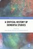 Critical History of Dementia Studies