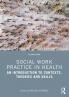 Social Work Practice in Health