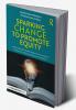 Sparking Change to Promote Equity