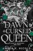 THE DAWN OF THE CURSED QUEEN: GODS & MONSTERS BOOK #3