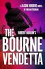 Robert Ludlum's ™ The Bourne Vendetta: