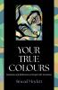 Your True Colours