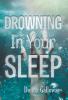 Drowning In Your Sleep