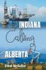 Indiana Calling Alberta