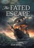 The Fated Escape