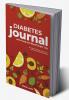 Diabetes Journal with Food & Blood Sugar Log