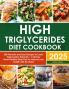 High Triglycerides Diet Cookbook