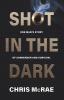 Shot in the Dark