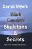 Black Camelot's Skeletons & Secrets