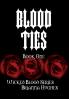 Blood Ties (Wicked Blood Series #1)