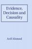 Evidence Decision and Causality