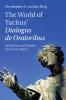 The World of Tacitus' Dialogus de Oratoribus