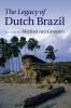 The Legacy of Dutch Brazil