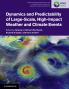Dynamics and Predictability of Large-Scale High-Impact Weather and Climate Events