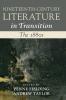 Nineteenth-Century Literature in Transition: The 1880s