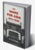 The Wars for Asia 1911 1949